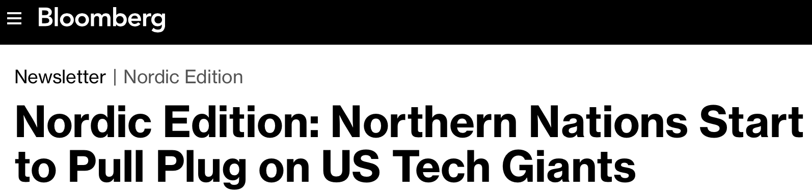 Bloomberg: Nordic Edition: Northern Nations Start to Pull Plug on US Tech Giants