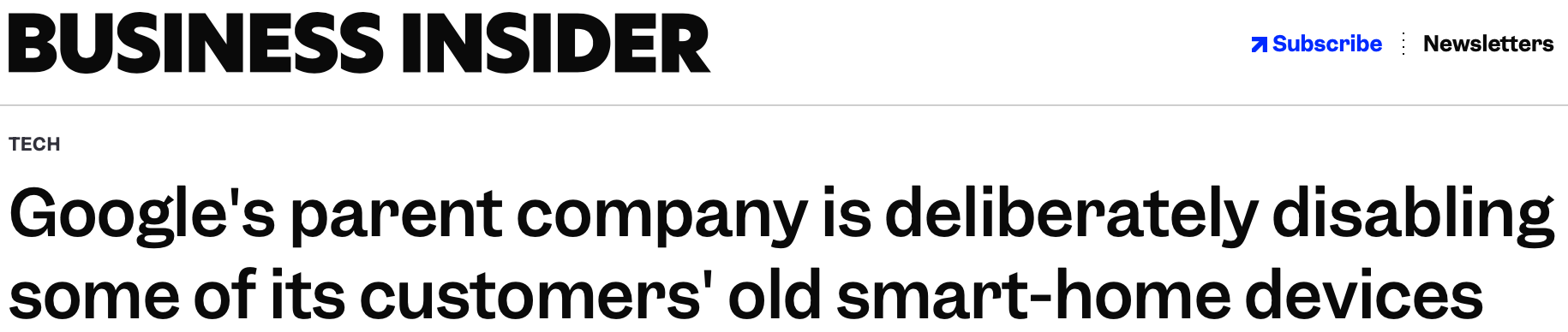 Business insider: Google's parent company is deliberately disabling some of its customers' old smart-home devices